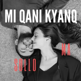 Mi qani kyanq by SoLLo