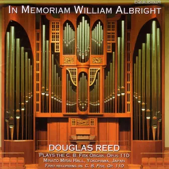 In Memoriam William Albright - Albright Organ Music Vol. 1 by Michael Udow