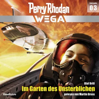 Im Garten des Unsterblichen [Perry Rhodan - Wega, Episode 3 (Ungekürzt)] by Unknown Artist