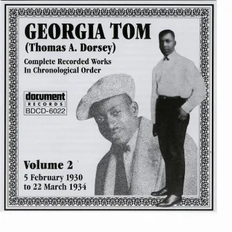 Georgia Tom (Thomas A. Dorsey) Vol. 2 (1930-1934) by Georgia Tom