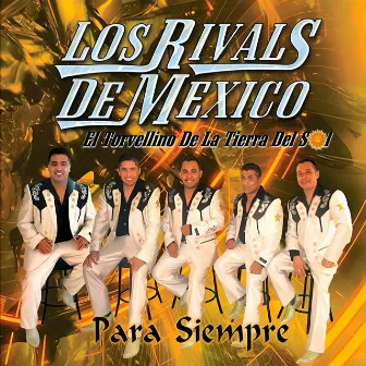 Para Siempre by Los Rivals De Mexico