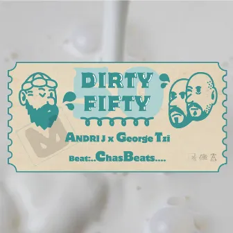 Dirty Fifty by George Tzi