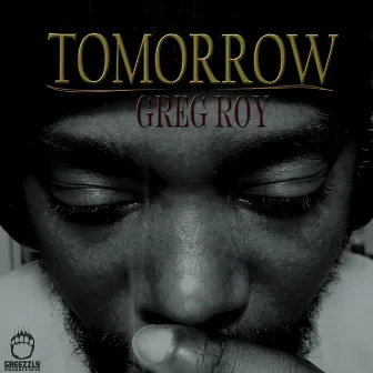 Tomorrow by Greg Roy