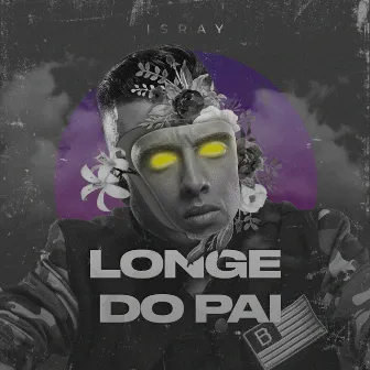 Longe do Pai EP by Isray