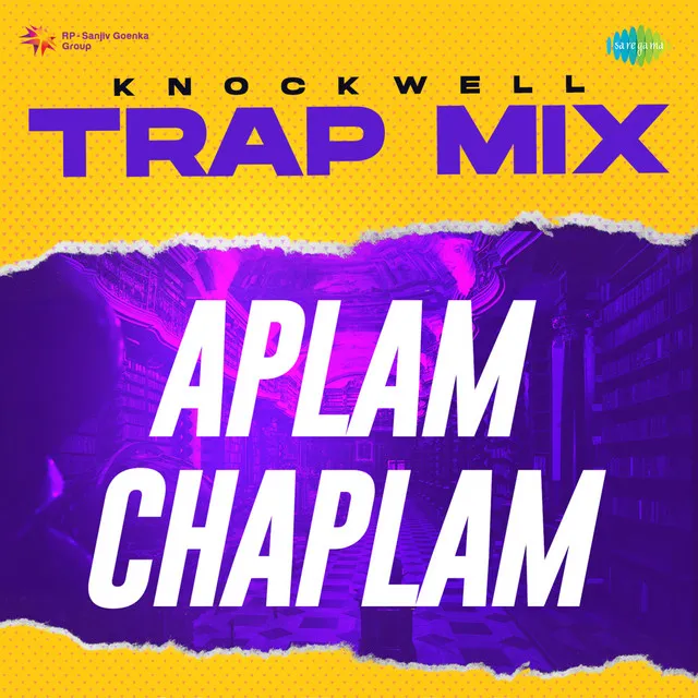 Aplam Chaplam (Trap Mix)