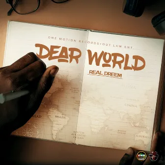 Dear World by Real Dreem