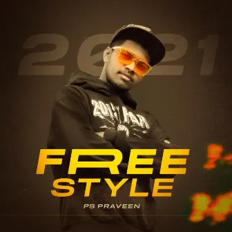 Freestyle 2021 by PS Praveen