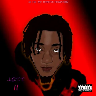 J.O.T.T Pt2 by Jus Otto