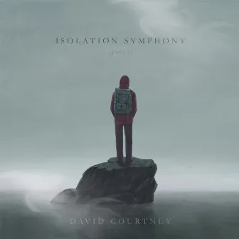 Isolation Symphony by David Courtney