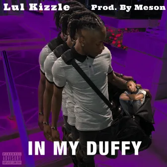 In My Duffy by Lul Kizzle