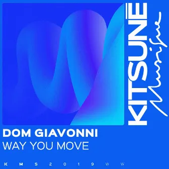 Way You Move by Dom Giavonni