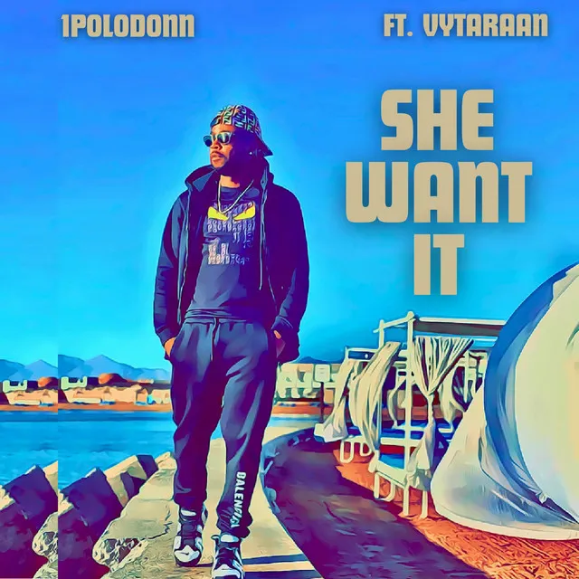 She Want It - Radio Edit