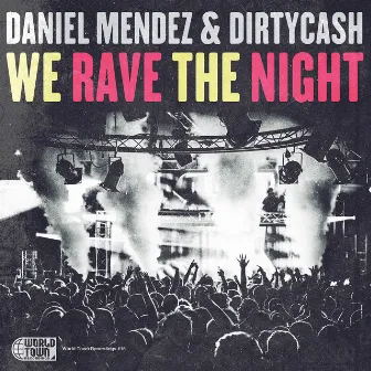 We Rave The Night - Single by Daniel Mendez