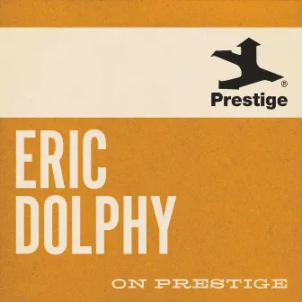 On Prestige by Eric Dolphy