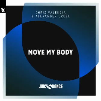 Move My Body by Alexander Cruel