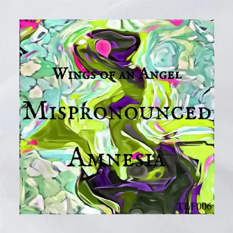 Mispronounced Amnesia by Wings of an Angel