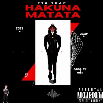 Hakuna Matata by Trapac Shakur