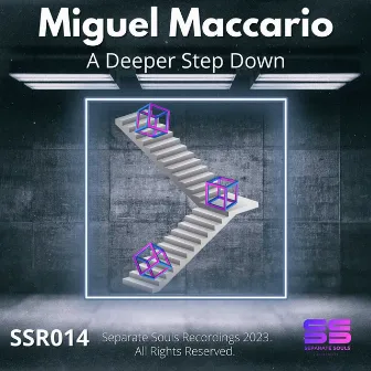 A Deeper Step Down by Miguel Maccario