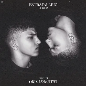 ESTRAFALARIO by El Dipp