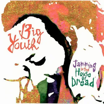 Jamming In The House Of Dread by Big Youth