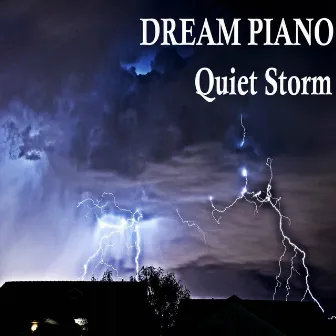 Quiet Storm by Dream Piano