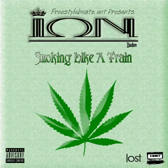 Smokin' Like a Train by Ion Dadon