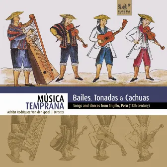 Bailes, Tonadas & Cachuas by Música Temprana