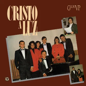 Cristo a Luz by Grupo VP