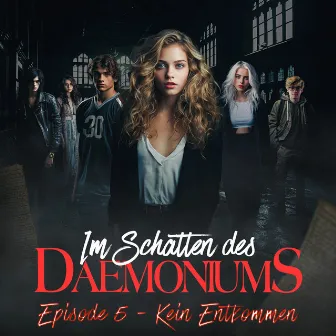 Episode 5: Kein Entkommen by Im Schatten des Daemoniums