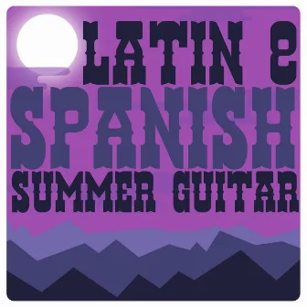 Latin & Spanish Summer Guitar by 