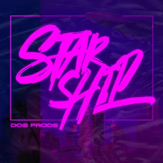 Starship by DOS PRODS