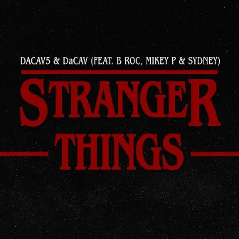 Stranger Things by DaCav5