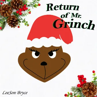 Return of Mr. Grinch by Leeson Bryce