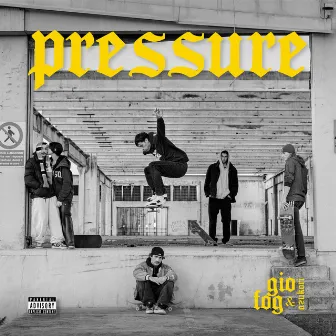 Pressure by Gio Fog