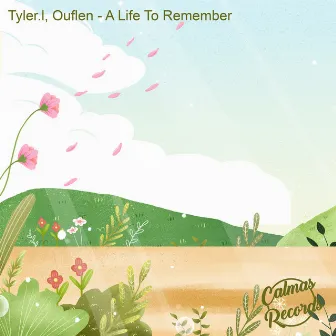 A Life To Remember by Ouflen