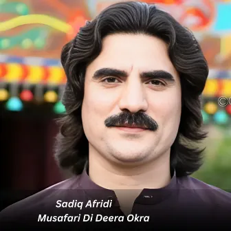 Musafari Di Deera Okra by Sadiq Afridi