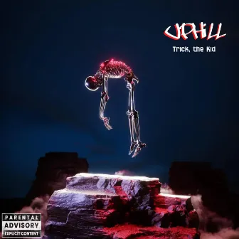 Uphill by Trick, the Kid