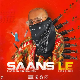 Saans Le by Hassaan Bin Shaheen