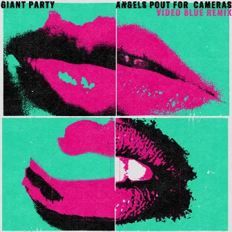 Angels Pout For Cameras (Video Blue Remix) by Giant Party