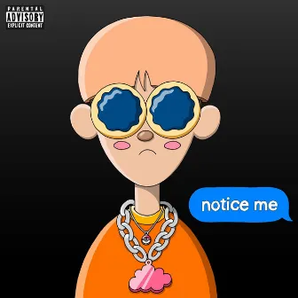 NOTICE ME by internetboy