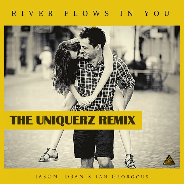 River Flows in You - The Uniquerz Remix