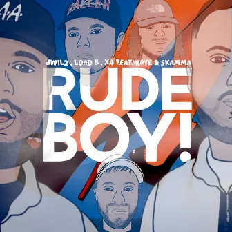 Rude Boy by X4