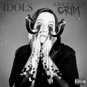 Idols by American Grim