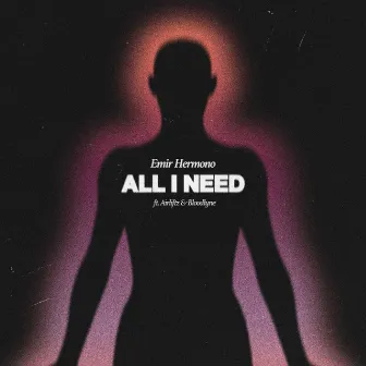 All I Need by Emir Hermono