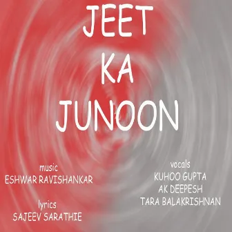 Jeet ka junoon by 