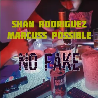 No Fake by Shan Rodriguez