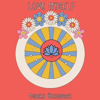 Love Myself by Modern Headspace