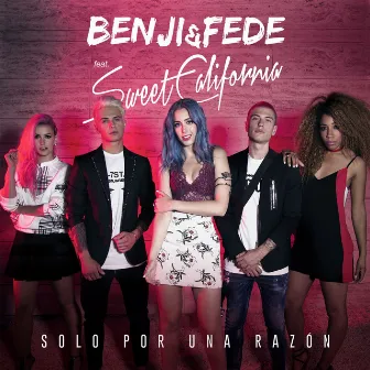 Solo por una razón by Benji & Fede