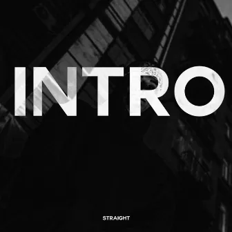 Intro by Straight