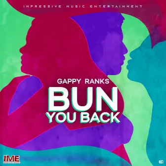 Bun You Back by IME